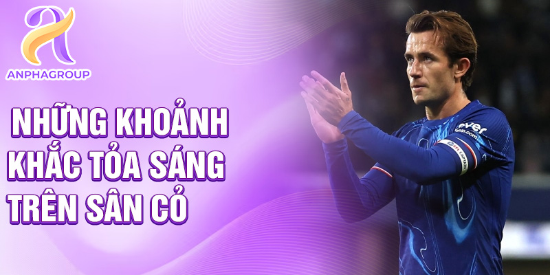 Tiểu sử Ben Chilwell: Hậu vệ nổi bật của Anh 2 Những khoảnh khắc tỏa sáng trên sân cỏ