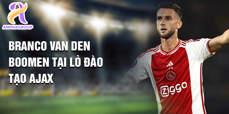 Tiểu sử Branco Van Den Boomen: Ngôi Sao Nổi Bật Từ Ajax 1 Branco Van Den Boomen tại lò đào tạo Ajax