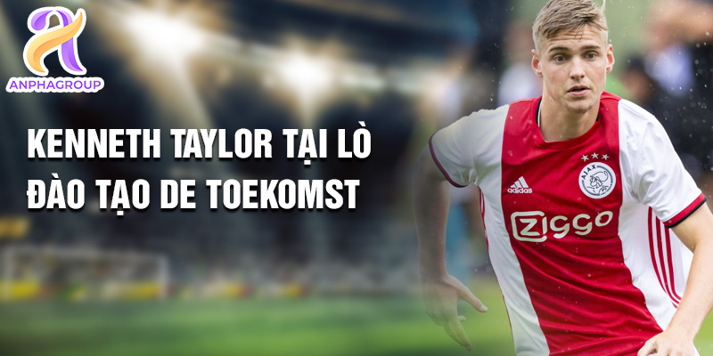 Tiểu sử Kenneth Taylor: Ngôi Sao Đột Phá Tại CLB Ajax 1 Kenneth Taylor tại lò đào tạo De Toekomst
