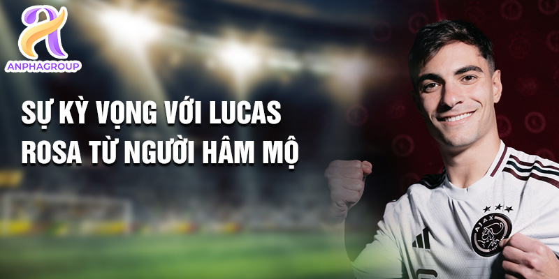 Tiểu sử Lucas Rosa: Ngôi Sao Bóng Đá Tỏa Sáng Của Ajax 3 Sự kỳ vọng với Lucas Rosa từ người hâm mộ